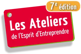 La 7ème édition des Ateliers de l’Esprit d’Entreprendre le 19 avril